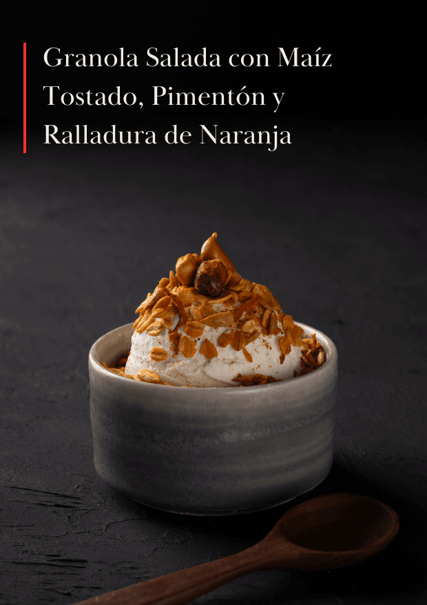 Granola Salada con Maíz Tostado, Pimentón y Ralladura de Naranja