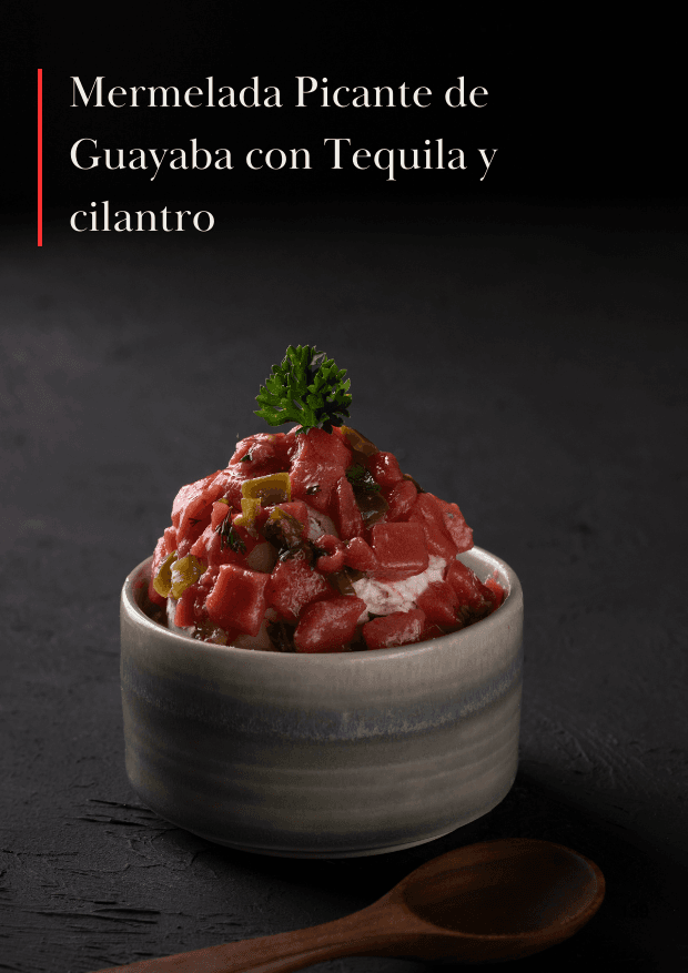 Mermelada Picante de Guayaba con Tequila y cilantro